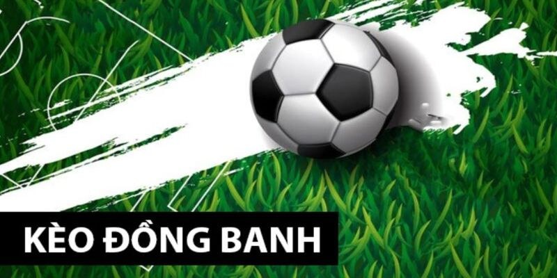 Ưu nhược điểm của kèo hòa đồng banh