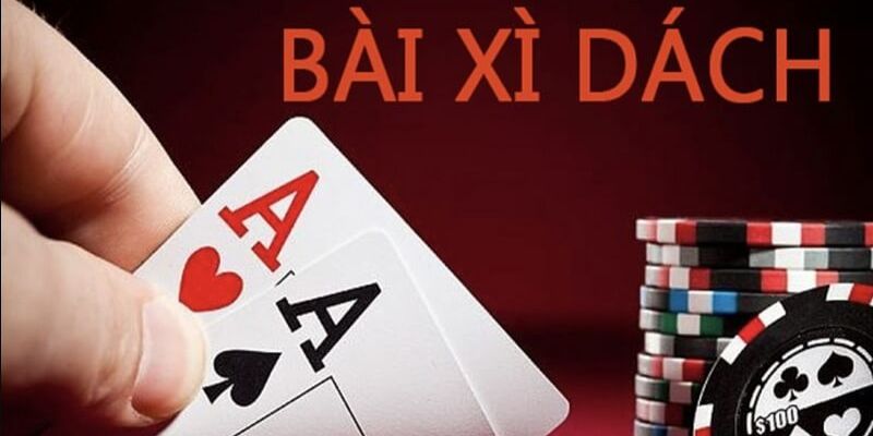 Xì dách là trò chơi vô cùng phổ biến